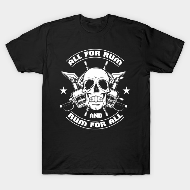 All For Rum Pirates Captain Skull T-Shirt by MooonTees
